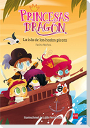 Princesas Dragón. La isla de las hadas pirata
