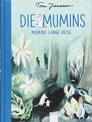 Jansson, Tove. Die Mumins. Mumins lange Reise. Arena Verlag GmbH, 2017.