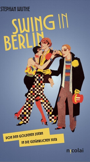 Wuthe, Stephan. Swing in Berlin - von den goldenen 20ern in die gefährlichen 30er. Nicolai Verlag, 2026.