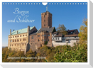 Burgen und Schlösser - Zeugnisse vergangener Zeiten (Wandkalender 2025 DIN A4 quer), CALVENDO Monatskalender
