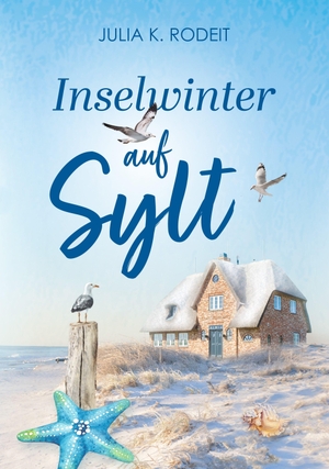 Rodeit, Julia K.. Inselwinter auf Sylt. Autaria, 2026.