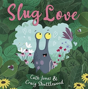 Jones, Cath. Slug Love. Maverick Arts Publishing, 2022.