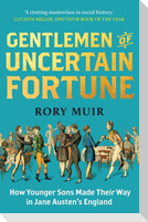 Gentlemen of Uncertain Fortune