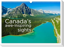 Canada¿s awe-inspiring sights (Wall Calendar 2025 DIN A3 landscape), CALVENDO 12 Month Wall Calendar