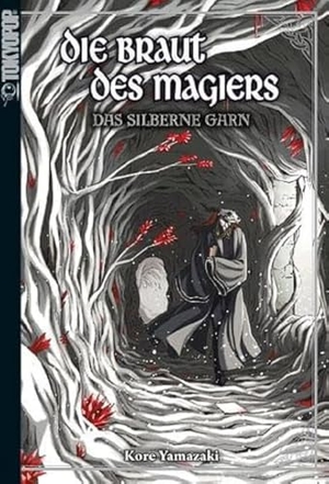 Yamazaki, Kore. Die Braut des Magiers - Light Novel 02 - Das silberne Garn. TOKYOPOP GmbH, 2020.