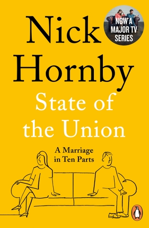 Hornby, Nick. State of the Union - A Marriage in Ten Parts. Penguin Books Ltd (UK), 2019.