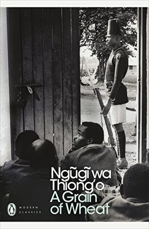 Wa Thiong'O, Ngugi. A Grain of Wheat. DK, 2002.