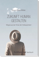Zukunft human gestalten