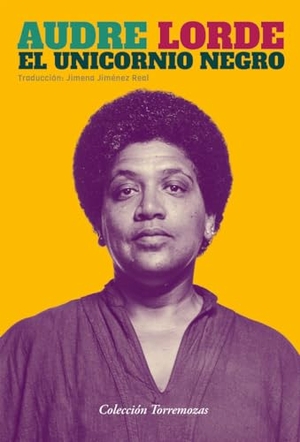 Lorde, Audre. El unicornio negro. TORREMOZAS EDICIONES, 2019.