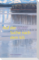Auf der Suche nach dem Ich