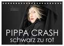 PIPPA CRASH ¿ schwarz zu rot (Tischkalender 2024 DIN A5 quer), CALVENDO Monatskalender