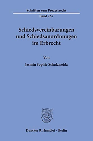Schulzweida, Jasmin Sophie. Schiedsvereinbarungen und Schiedsanordnungen im Erbrecht.. Duncker & Humblot GmbH, 2020.
