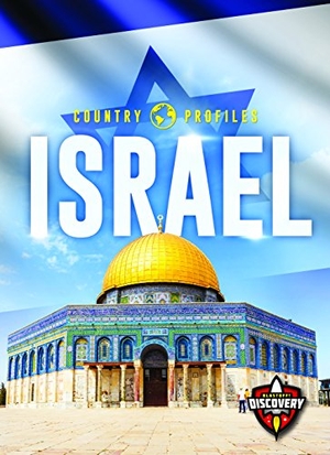 Rechner, Amy. Israel. Bellwether Media, 2020.