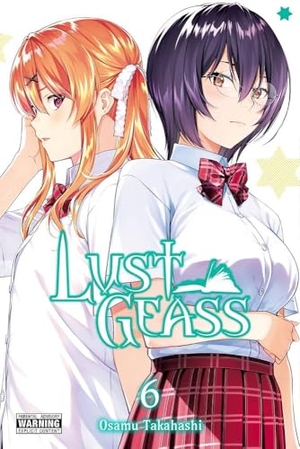 Takahashi, Osamu. Lust Geass, Vol. 6. Yen Press, 2022.
