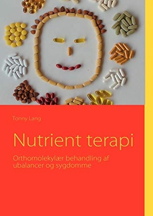 Lang, Tonny. Nutrient terapi - Orthomolekylær behandling af ubalancer og sygdomme. Books on Demand, 2008.