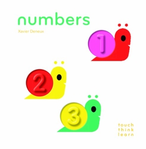 Deneux, Xavier. TouchThinkLearn - Numbers. Abrams and Chronicle Books IWUK, 2014.