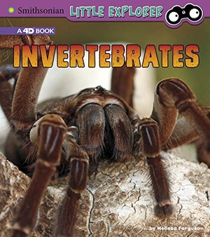 Ferguson, Melissa. Invertebrates - A 4D Book. Capstone, 2018.