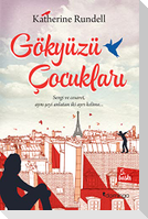 Gökyüzü Cocuklari;Sevgi Ve Cesaret Ayn Seyi Anlatan Iyi Ayri Kelime