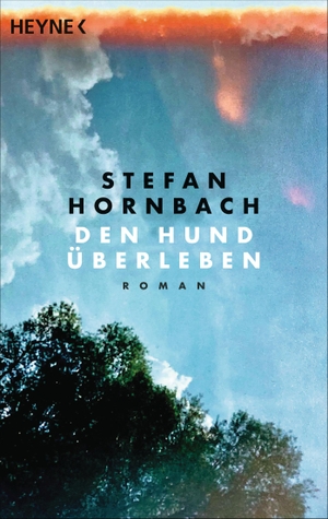 Hornbach, Stefan. Den Hund überleben. Heyne Taschenbuch, 2023.