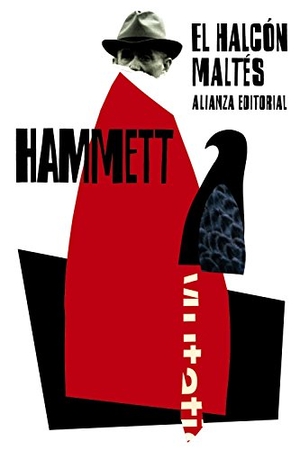 Hammett, Dashiell. El halcón maltés. Alianza Editorial, 2014.