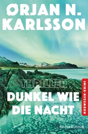 Karlsson, Orjan N.. Dunkel wie die Nacht - Jakob Webers zweiter Fall. Pendragon Verlag, 2026.
