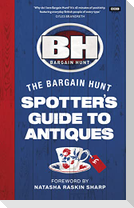 Bargain Hunt: The Spotter's Guide to Antiques
