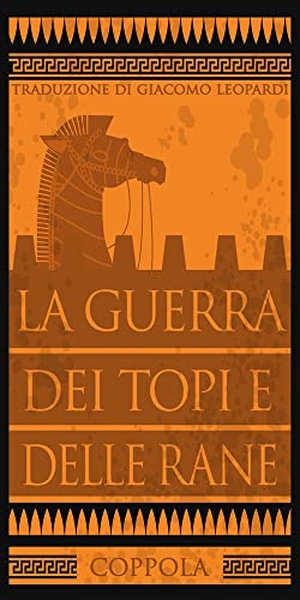 Omero. La guerra dei topi e delle rane. Coppola Editore, 2022.