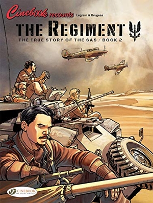 Brugeas, Vincent. The Regiment - The True Story of the SAS Vol. 2. Cinebook Ltd, 2020.
