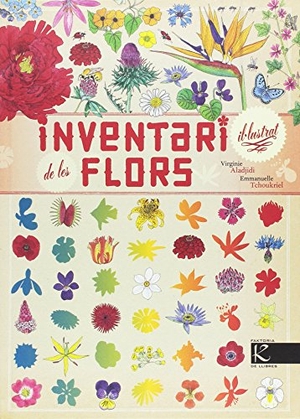 Aladjidi, Virginie / Emmanuelle Tchoukriel. Inventari il'lustrat de les flors. Kalandraka Catalunya, 2017.