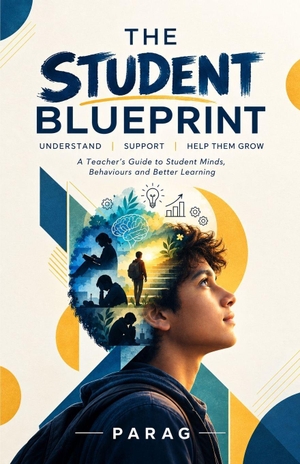 Parag. The Student Blueprint.. CreateSpace Independent Publishing Platform, 2026.