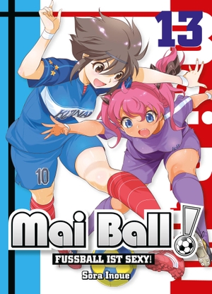 Inoue, Sora. Mai Ball - Fußball ist sexy! - Bd. 13. Panini Verlags GmbH, 2020.