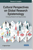 Cultural Perspectives on Global Research Epistemology