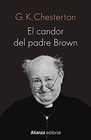 Chesterton, G. K.. El candor del padre Brown. Alianza Editorial, 2015.