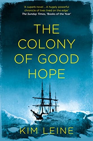 Leine, Kim. The Colony of Good Hope. Pan Macmillan, 2023.