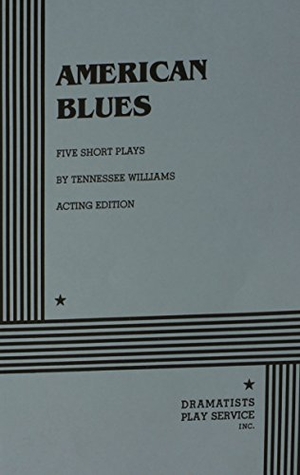 Williams, Tennessee. American Blues. Concord Theatricals, 2026.
