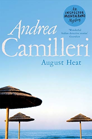 Camilleri, Andrea. August Heat. Pan Macmillan, 2021.
