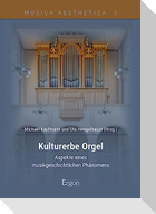 Kulturerbe Orgel