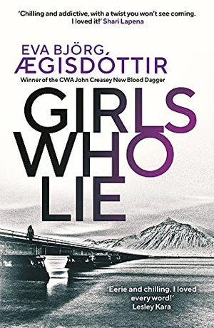Ægisdóttir, Eva Björg. Girls Who Lie. Simon & Schuster UK Ltd, 2021.