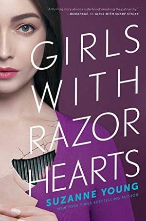 Young, Suzanne. Girls with Razor Hearts. Simon & Schuster, 2021.