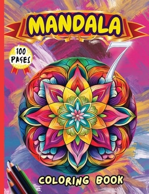 Peter. Mandala 7 Coloring Book - Stress Relieving Mandala Designs for Adults Relaxation. Peter Strul, 2024.