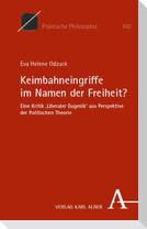 Keimbahneingriffe im Namen der Freiheit?
