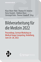 Bildverarbeitung für die Medizin 2022