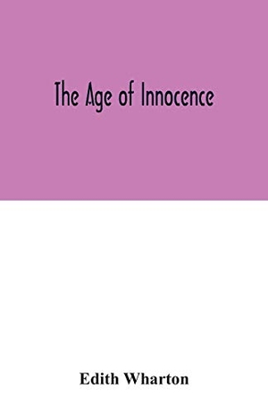 Wharton, Edith. The age of innocence. Alpha Editions, 2020.