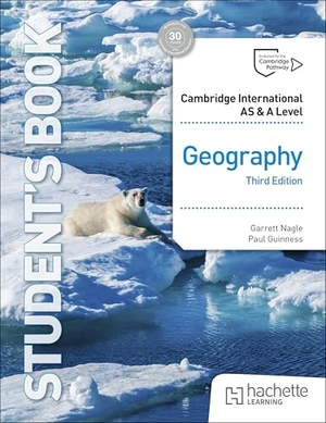 Nagle, Garrett / Paul Guinness. Cambridge International AS & A Level Geography Third Edition. Storey, 2025.