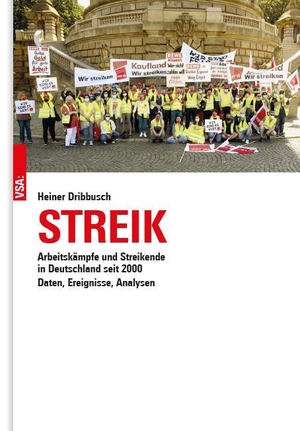 Dribbusch, Heiner. STREIK - Arbeitskämpfe und Streikende in der Bundesrepublik Deutschland seit 2000. Vsa Verlag, 2022.