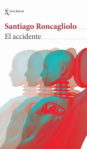 Roncagliolo, Santiago. El Accidente (Novela Negra) / The Accident (Noir). Planeta Publishing Corp, 2024.