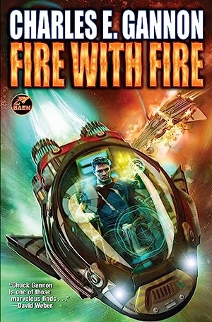 Gannon, Charles E. Fire with Fire, Third Edition. Baen, 2024.