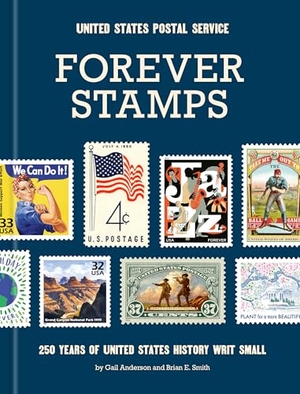 Anderson, Gail / United States Postal Service. Forever Stamps - 250 Years of United States History Writ Small. Random House USA Inc, 2026.