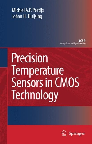 Huijsing, Johan / Micheal A. P. Pertijs. Precision Temperature Sensors in CMOS Technology. Springer Netherlands, 2010.