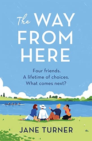 Turner, Jane. The Way From Here. Orion Publishing Co, 2022.